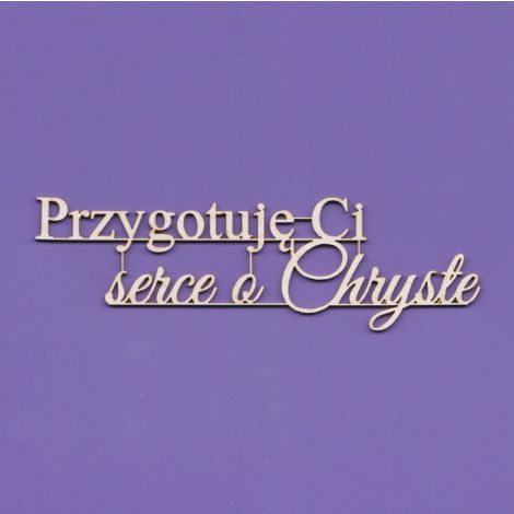 Tekturka Crafty Moly Napis G9 - Przygotuję Ci serce o Chryste